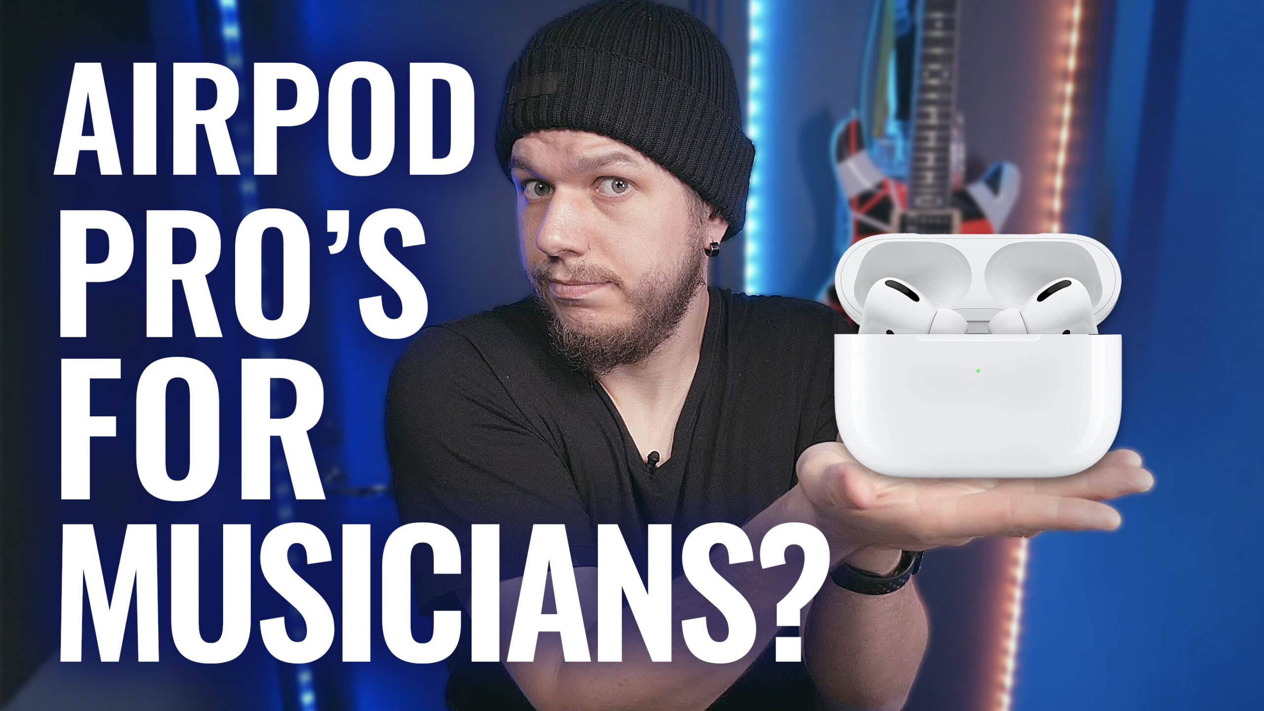 AirPods Pro for Musicians: Honest Long-Term Review