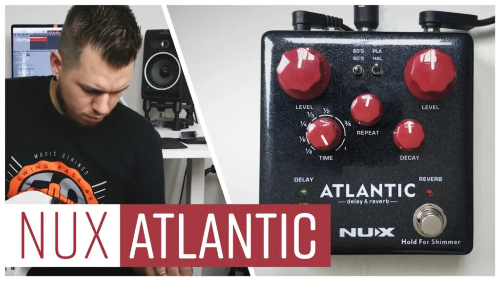 NUX Atlantic Review – A Proper Ambient Workhorse in a Small Box