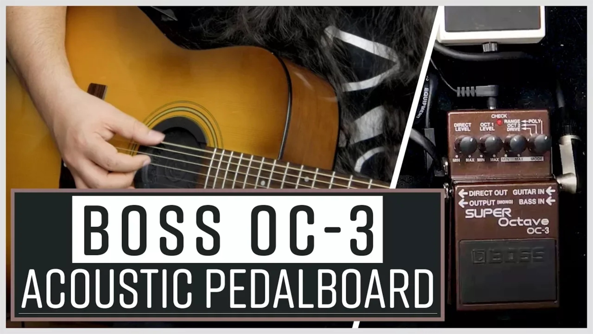 BOSS OC-3 Acoustic Guitar Setup – Bigger Sound Without a Bass Player
