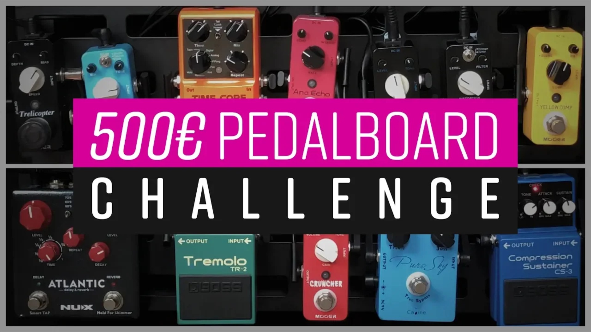 €500 Budget Guitar Pedalboard Challenge: Two Complete Rigs